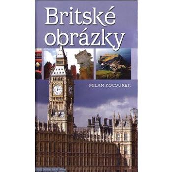 Britské obrázky: aneb album z Albionu (80-7360-715-8)