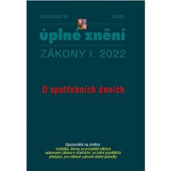 Aktualizace I/6 2022 – o spotřebních daních (9771802832236)