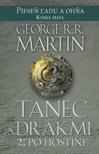 Tanec s drakmi 2: Po hostine - George R.R. Martin