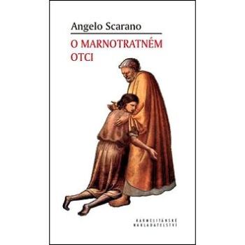 O marnotratném otci (978-80-7195-606-8)