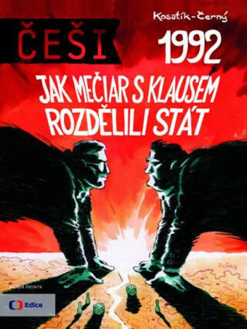 Češi 1992 - Pavel Kosatík, Dan Černý