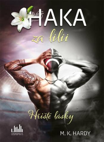 Haka za lilii - M. K. Hardy