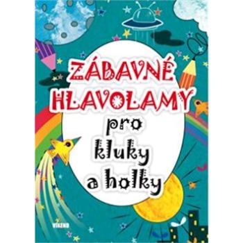 Zábavné hlavolamy pro kluky a holky (978-80-7433-130-5)