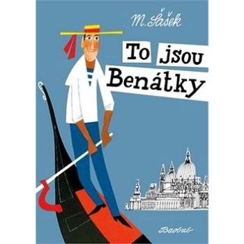 To jsou Benátky (978-80-7515-014-1)