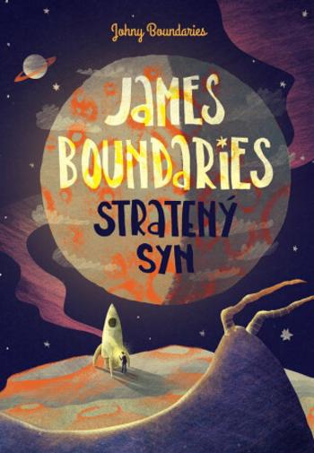 James Boundaries  Stratený syn - Johny Boundaries