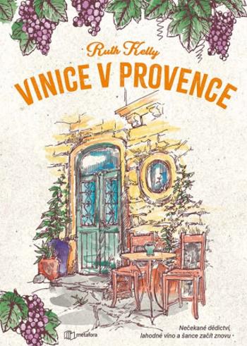 Vinice v Provence - Ruth Kelly