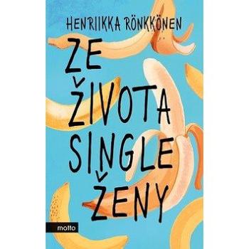 Ze života single ženy (978-80-267-1709-6)