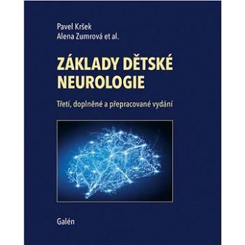 Základy dětské neurologie: Třetí, doplněné a přepracované vydání (978-80-7492-510-8)