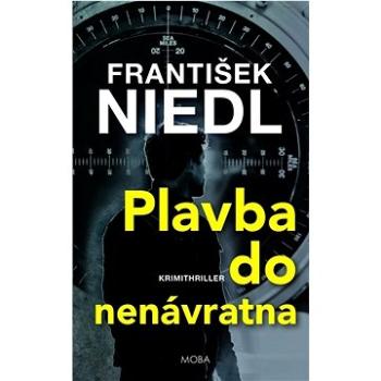 Plavba do nenávratna: Krimithriller (978-80-279-0453-2)