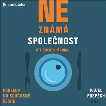 Neznámá společnost: Pohledy na současné Česko