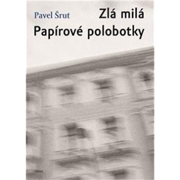 Zlá milá Papírové polobotky (978-80-7215-559-0)