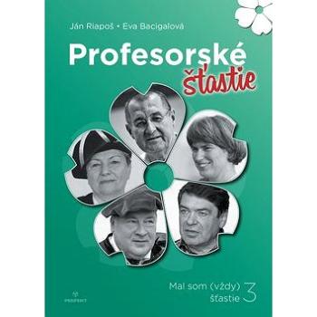 Profesorské šťastie (978-80-8046-947-4)