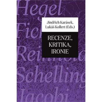 Recenze, kritika, ironie (978-80-7465-403-9)