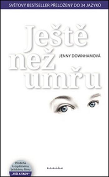 Ještě než umřu - Jenny Downhamová