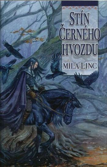 Stín Černého hvozdu - Míla Linc