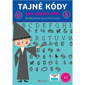 Tajné kódy pro chytré děti: Přes 65 hádanek na procvičení mozku! (978-80-264-4559-3)