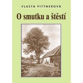 O smutku a štěstí (978-80-7497-038-2)