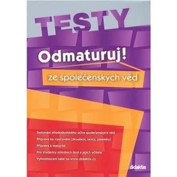 Odmaturuj! ze společenských věd TESTY (978-80-7358-118-3)