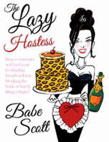 The Lazy Hostess - Babe Scott