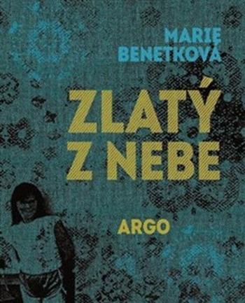 Zlatý z nebe - Marie Benetková