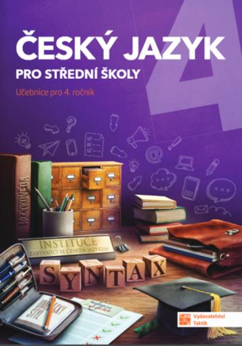 Český jazyk 4 pro SŠ - učebnice