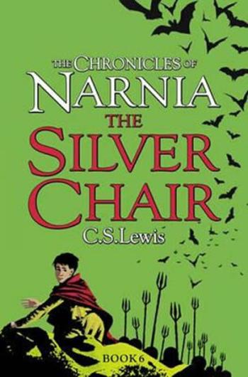 The Chronicles of Narnia: The Silver Chair - Clive Staples Lewis, C. S. Lewis