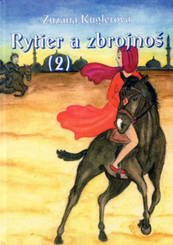 Rytier a zbrojnoš 2 - Zuzana Kuglerová