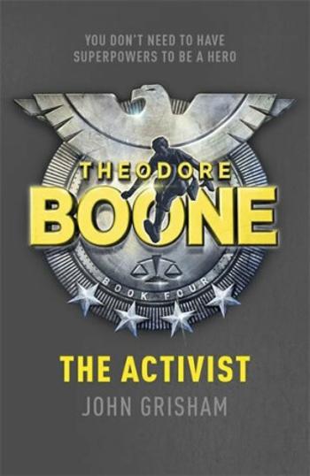 Theodore Boone The Activist - John Grisham