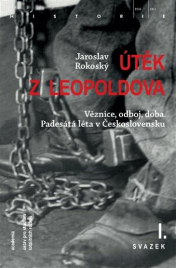 Útěk z Leopoldova (3 svazky) - Jaroslav Rokoský