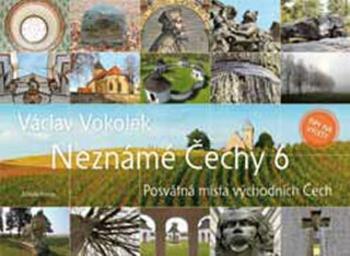 Neznámé Čechy 6 - Václav Vokolek