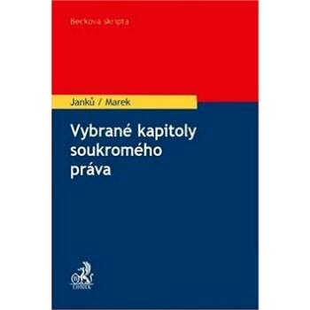 Kniha Vybrané kapitoly soukromého práva (978-80-7400-699-9)