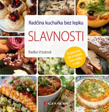 Radčina kuchařka bez lepku – slavnosti - Radka Vrzalová - e-kniha