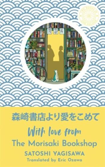 With Love from the Morisaki Bookshop - Satoši Jagisawa