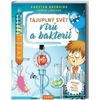 Tajuplný svět virů a bakterií (978-80-7670-026-0)