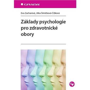 Základy psychologie pro zdravotnické obory (978-80-247-4062-1)