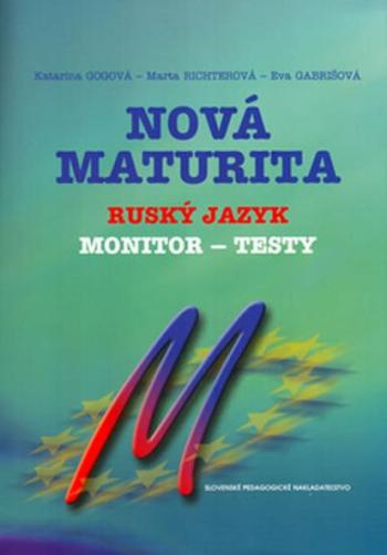 Nová maturita: Ruský jazyk (slovensky) - Katarína Gogová