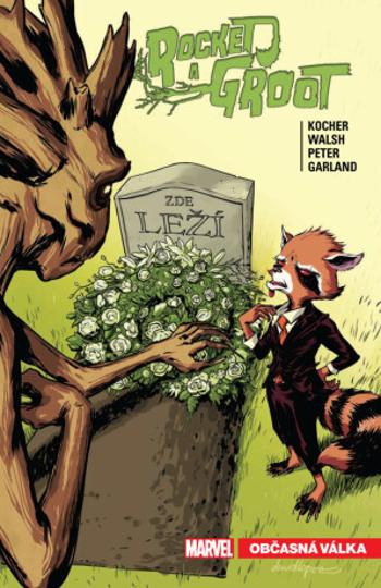 Rocket a Groot 2 - Občasná válka - Michael Walsh, Kocher Nick