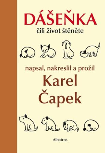 Dášeňka čili život štěněte - Karel Čapek