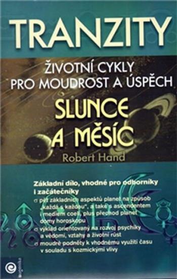 Tranzity 1 - Slunce a Měsíc - Robert Hand