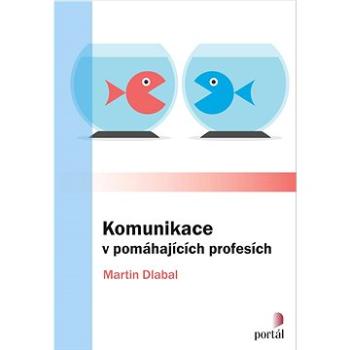 Komunikace v pomáhajících profesích (978-80-262-1806-7)