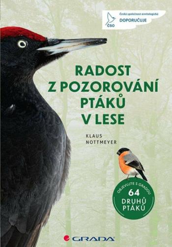 Radost z pozorování ptáků v lese - Klaus Nottmeyer