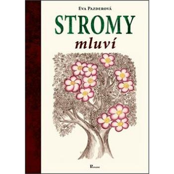 Stromy mluví (978-80-87419-50-2)