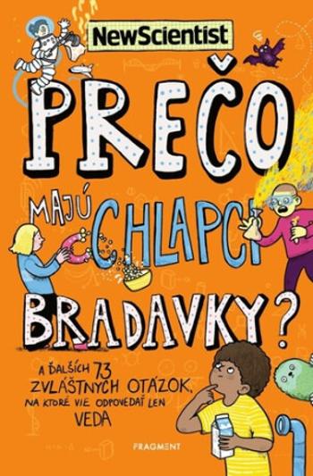 Prečo majú chlapci bradavky? - kolektiv autorů