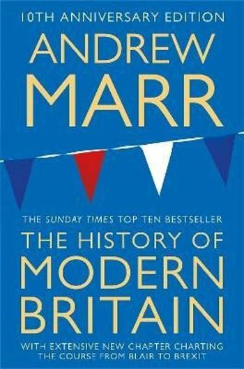 A History of Modern Britain - Andrew Marr