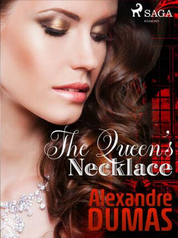 The Queen\'s Necklace - Alexandre Dumas - e-kniha