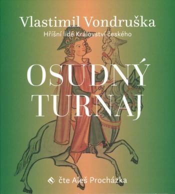 Osudný turnaj - Hříšní lidé Království českého (MP3-CD) - audiokniha