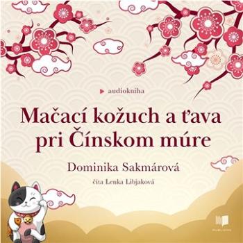 Mačací kožuch a ťava pri Čínskom múre ()