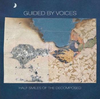 Half Smiles Of The Decomposedhalf Smiles Of The Dd - Guided by Voices LP