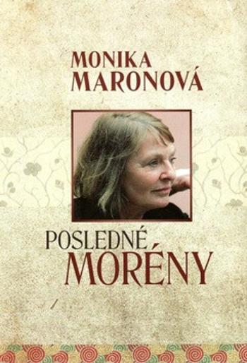 Posledné morény - Monika Maronová