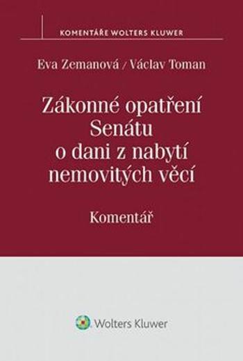 Zákonné opatření Senátu o dani z nabytí nemovitých věcí - Eva Zemanová, Václav Toman